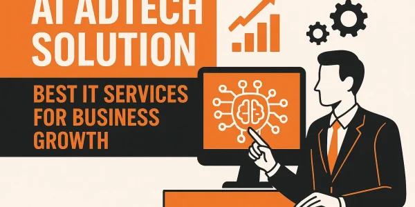 AI Adtech Solution: Best IT Services for Business Growth